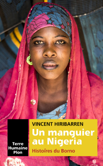 UN MANGUIER AU NIGERIA - HIRIBARREN VINCENT - PLON