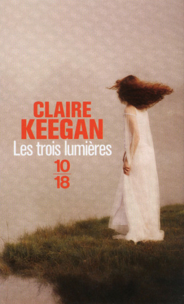 LES TROIS LUMIERES - KEEGAN CLAIRE - 10 X 18