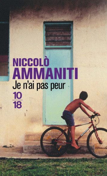 JE N'AI PAS PEUR - AMMANITI NICCOLO - 10 X 18