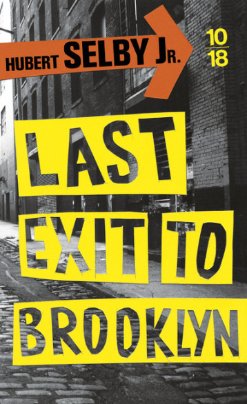 LAST EXIT TO BROOKLYN - SELBY HUBERT JR - 10 X 18