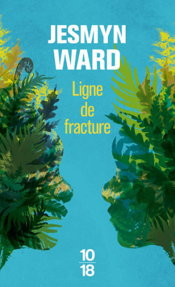 LIGNE DE FRACTURE - WARD JESMYN - 10 X 18