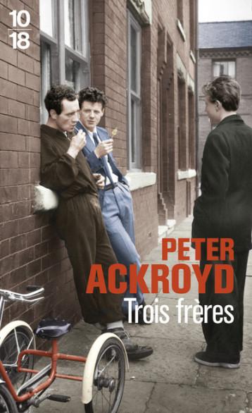 TROIS FRERES - ACKROYD PETER - 10 X 18