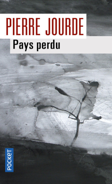 PAYS PERDU - JOURDE PIERRE - POCKET