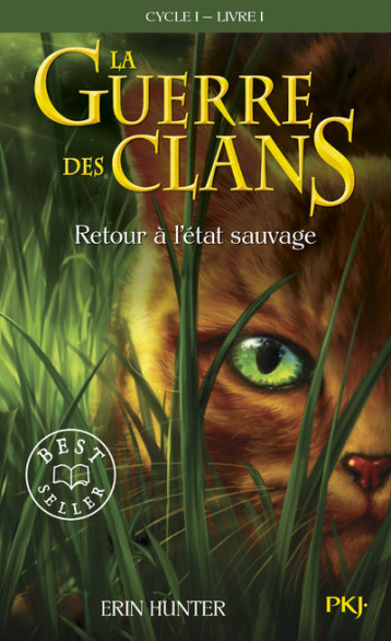 LA GUERRE DES CLANS CYCLE I - TOME 1 RETOUR A L'ETAT SAUVAGE -POCHE- - HUNTER ERIN - POCKET JEUNESSE