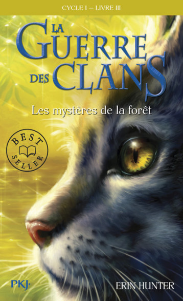 LA GUERRE DES CLANS CYCLE I - TOME 3 LES MYSTERES DE LA FORET - HUNTER ERIN - POCKET JEUNESSE