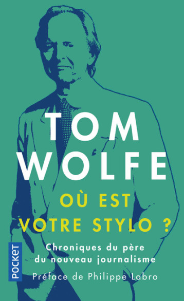 OU EST VOTRE STYLO ? - WOLFE TOM - POCKET