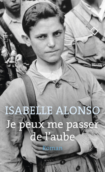 JE PEUX ME PASSER DE L'AUBE - ALONSO ISABELLE - POCKET