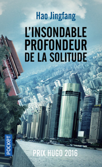 L'INSONDABLE PROFONDEUR DE LA SOLITUDE - JINGFANG HAO - POCKET