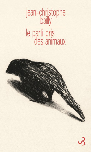 LE PARTI PRIS DES ANIMAUX - BAILLY JEAN-CHRISTOP - BOURGOIS