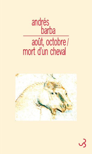 AOUT OCTOBRE / MORT D UN CHEVAL - BARBA ANDRES - BOURGOIS