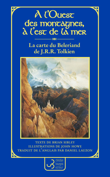 LA CARTE DU BELERIAND - SIBLEY/HOWE/TOLKIEN - BOURGOIS