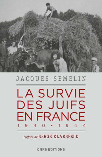 LA SURVIE DES JUIFS EN FRANCE 1940-1944 - SEMELIN JACQUES - CNRS EDITIONS