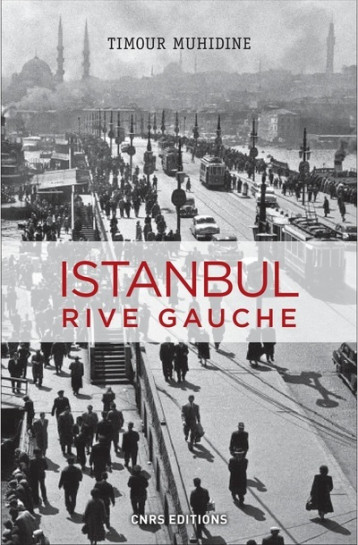 PARIS-ISTANBUL - MUHIDINE TIMOUR - CNRS EDITIONS