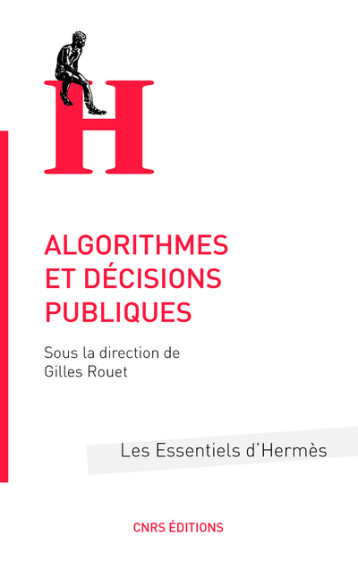 ALGORITHMES ET DECISIONS PUBLIQUES - ROUET GILLES - CNRS EDITIONS