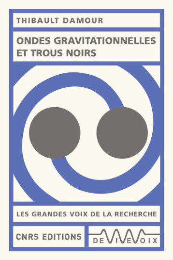 LES ONDES GRAVITATIONNELLES - DAMOUR THIBAULT - CNRS EDITIONS