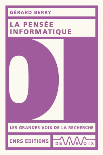 LA PENSEE INFORMATIQUE - BERRY GERARD - CNRS EDITIONS