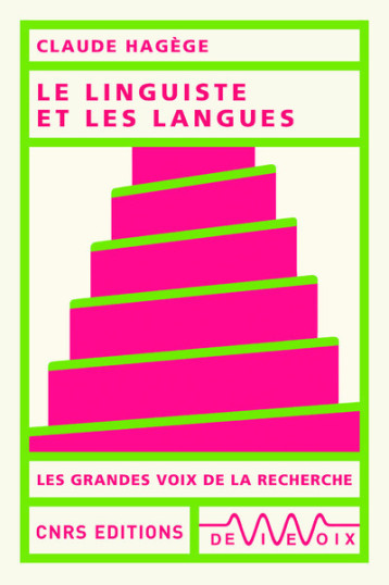 LES LANGUES - HAGEGE CLAUDE - CNRS EDITIONS