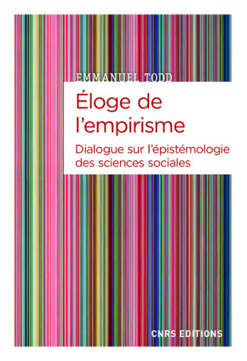 ELOGE DE L'EMPIRISME. DIALOGUER AVEC LES SCIENCES SOCIALES - TODD EMMANUEL - CNRS EDITIONS