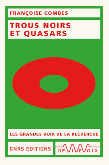 TROUS NOIRS ET QUASARS - COMBES FRANCOISE - CNRS EDITIONS