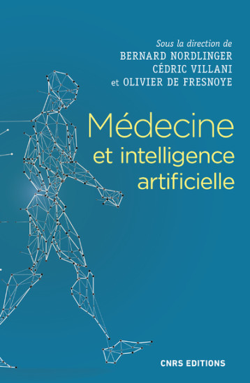 MEDECINE ET INTELLIGENCE ARTIFICIELLE - VOL02 - NORDLINGER BERNARD - CNRS EDITIONS