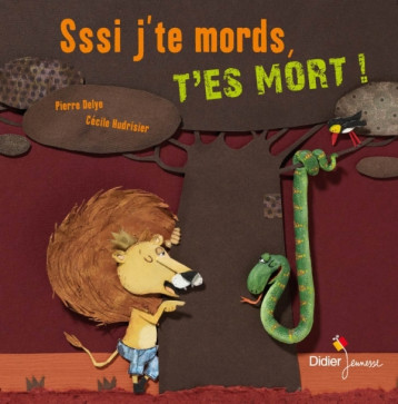 SSSI J'TE MORDS, T'ES MORT - DELYE PIERRE - DIDIER JEUNESSE