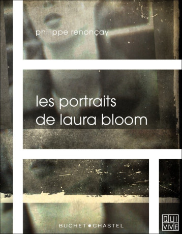 LES PORTRAITS DE LAURA BLOOM - RENONCAY PHILIPPE - BUCHET CHASTEL