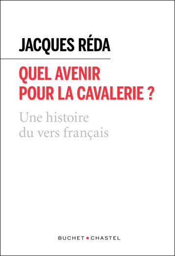 QUEL AVENIR POUR LA CAVALERIE ? - REDA JACQUES - BUCHET CHASTEL