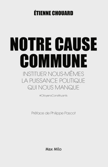 LA CAUSE COMMUNE - CHOUARD ETIENNE - MAX MILO