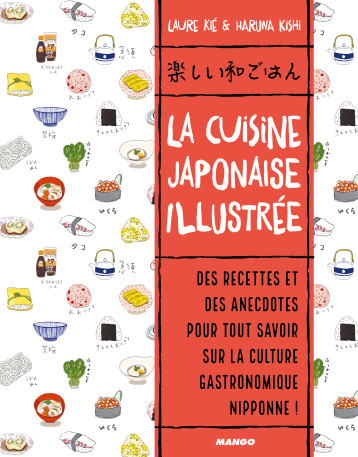 LA CUISINE JAPONAISE ILLUSTREE - KIE/KISHI - MANGO