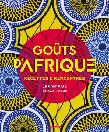 GOUTS D'AFRIQUE - COCAGNE/PRINCET - MANGO