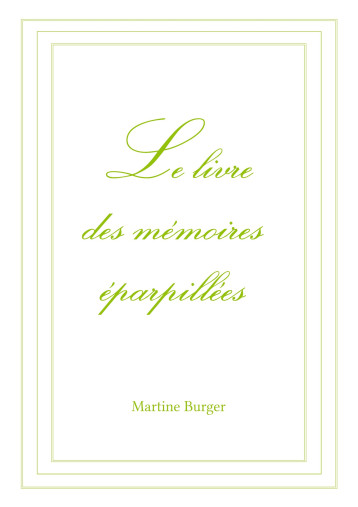 LE LIVRE DES MEMOIRES EPARPILLEES - BURGER MARTINE - BOOKS ON DEMAND