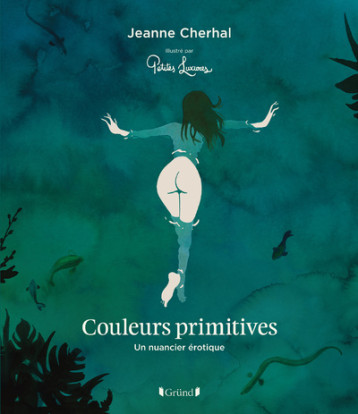 LES COULEURS PRIMITIVES - CHERHAL/FRANKART - GRUND