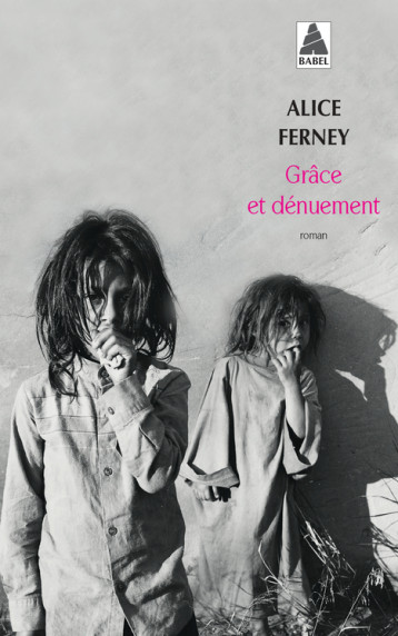 GRACE ET DENUEMENT-BABEL 439 (NE) - FERNEY ALICE - ACTES SUD