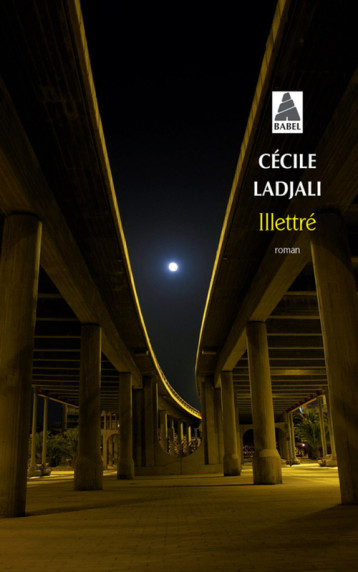 ILLETTRE (BABEL) - LADJALI CECILE - ACTES SUD