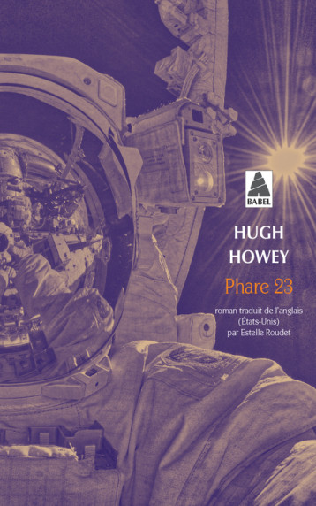 PHARE 23 (BABEL) - HOWEY HUGH - ACTES SUD