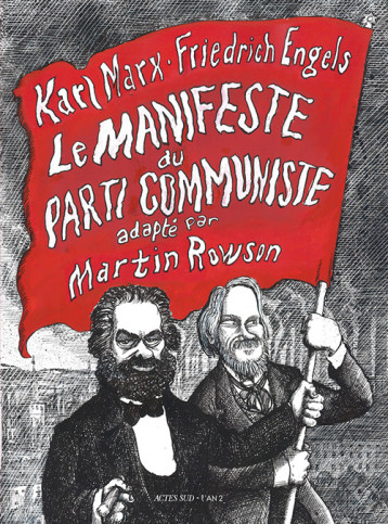 LE MANIFESTE DU PARTI COMMUNISTE - ROWSON MARTIN - ACTES SUD