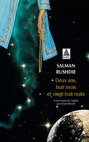 DEUX ANS, HUIT MOIS ET VINGT-HUIT NUITS (BABEL) - RUSHDIE SALMAN/MEUDA - ACTES SUD