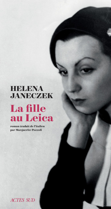 LA JEUNE FILLE AU LEICA - JANECZEK  HELENA/POZ - ACTES SUD