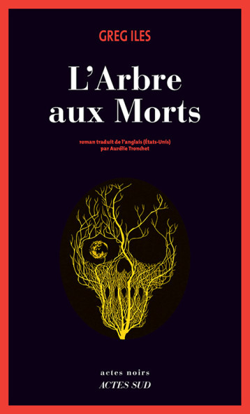 L'ARBRE AUX MORTS - ILES GREG/TRONCHET A - ACTES SUD