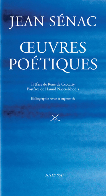 OEUVRES POETIQUES. - SENAC JEAN - ACTES SUD