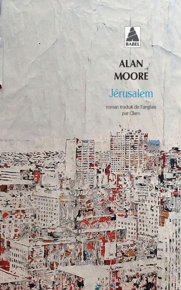 JERUSALEM (BABEL) - MOORE ALAN/CLARO - ACTES SUD