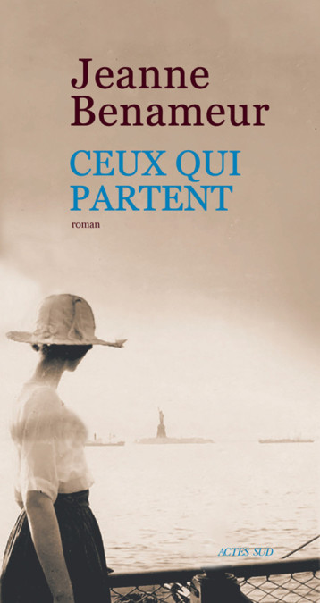 CEUX QUI PARTENT - BENAMEUR JEANNE - ACTES SUD