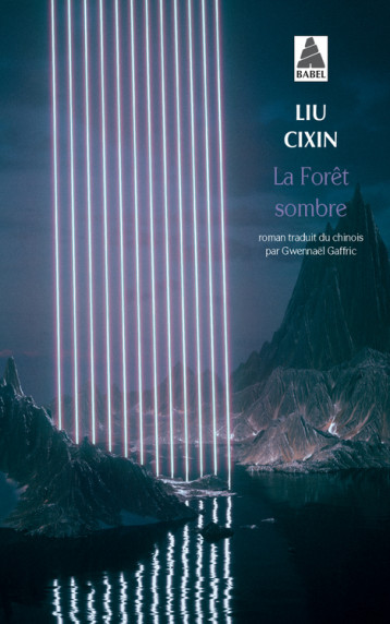 LA FORET SOMBRE (BABEL) - LIU CIXIN - ACTES SUD