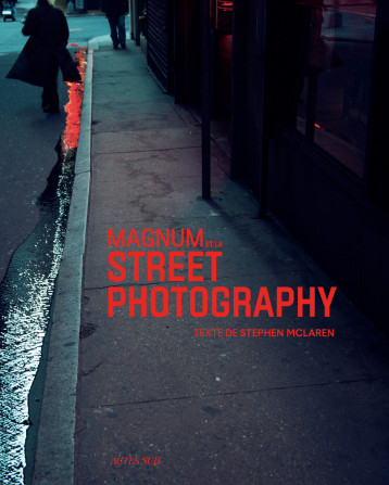 MAGNUM STREET PHOTOGRAPHY - COLLECTIF - ACTES SUD