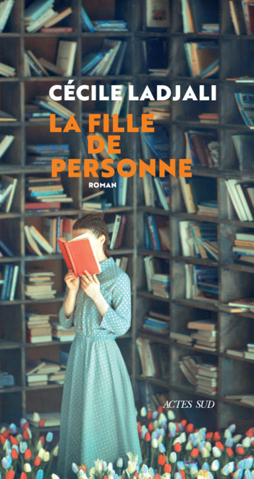 LA FILLE DE PERSONNE - LADJALI CECILE - ACTES SUD