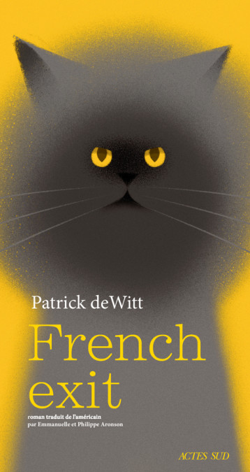 FRENCH EXIT - UNE TRAGEDIE DE MOEURS - DEWITT PATRICK - ACTES SUD