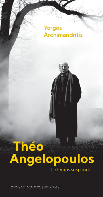 THEO ANGELOPOULOS - ARCHIMANDRITIS Y. - ACTES SUD