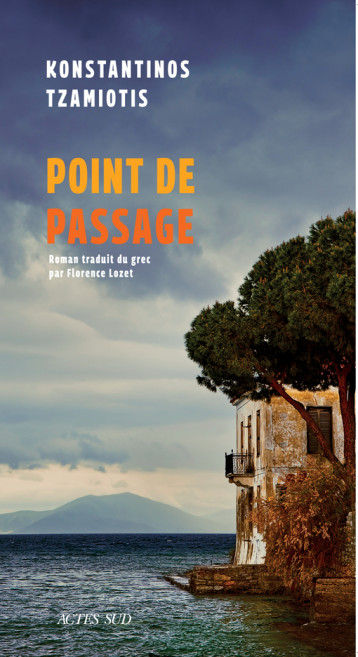 POINT DE PASSAGE - TZAMIOTIS K. - ACTES SUD