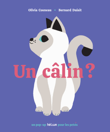 UN CALIN? - COSNEAU/DUISIT - HELIUM