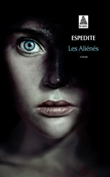 LES ALIENES - ESPEDITE - ACTES SUD